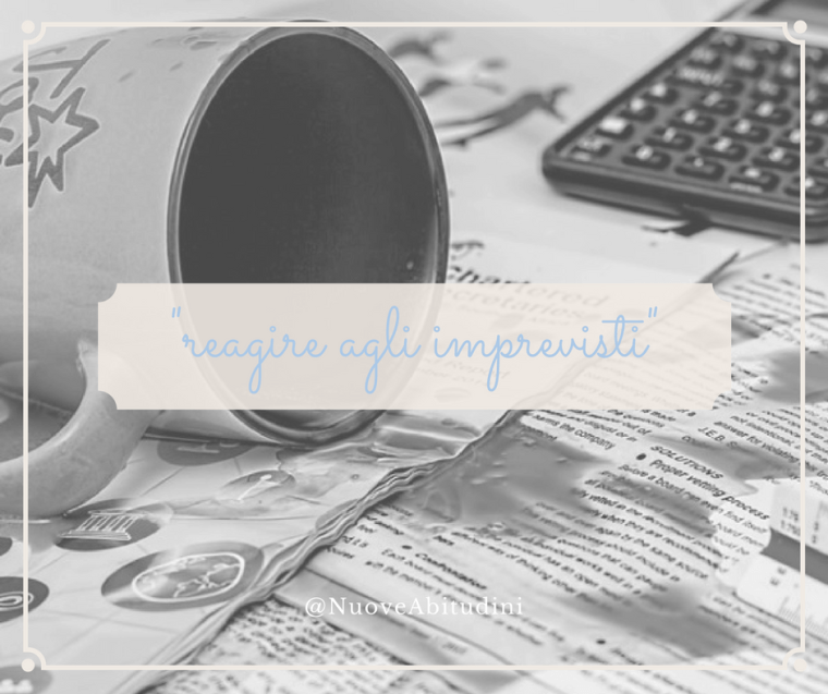 come reagire agli imprevisti