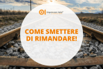 smettere di rimandare