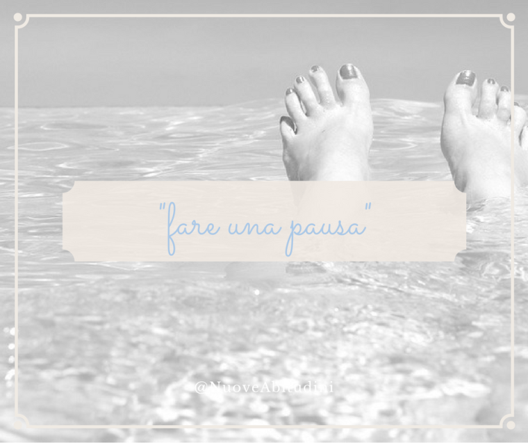 fare una pausa