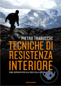 "Tecniche di resistenza interiore" di Pietro Trabucchi